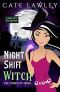 [Night Shift Witch 04] • Night Shift Witch Complete Series